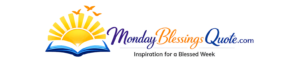 Monday Blessings Prayers Inspirational Quotes monday-blessings-prayers-inspirational-quotes